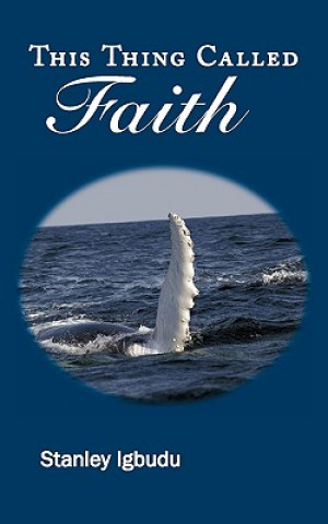 This Thing Called Faith