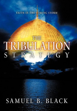 Tribulation Strategy