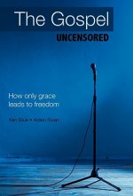 Gospel Uncensored