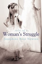 Tales of A Woman's Struggle