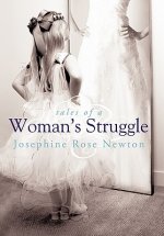 Tales of A Woman's Struggle