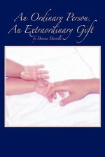 Ordinary Person, An Extraordinary Gift