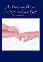 Ordinary Person, An Extraordinary Gift