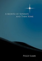 Month of Sundays And Then Some