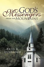 God's Messengers From the Mountains