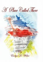 Place Called There