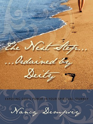 Next Step...Ordained by Deity
