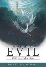 In The Company of Evil