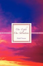 Our Light Our Salvation