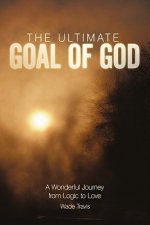 Ultimate Goal of God