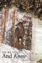 To Be Still And Know