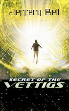 Secret of the Vettigs