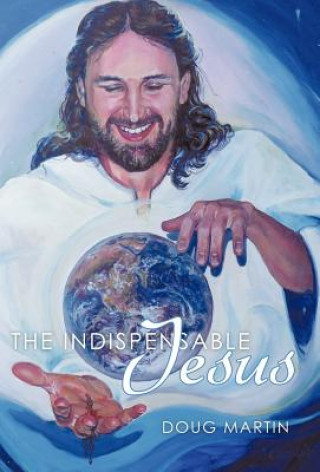 Indispensable Jesus