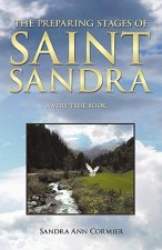 Preparing Stages Of Saint Sandra
