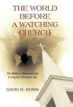 World Before A Watching Church