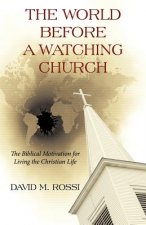 World Before A Watching Church