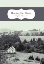 Housing Our Home