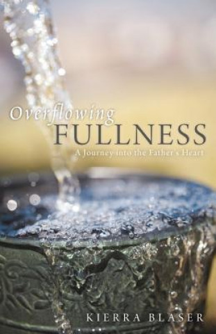 Overflowing Fullness