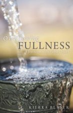 Overflowing Fullness