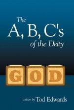 B, C's of the Deity