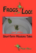 Frogs In The Loo