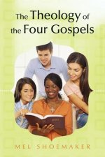 Theology of the Four Gospels