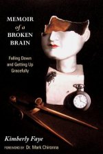 Memoir of a Broken Brain