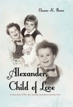 Alexander, Child of Love
