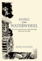Song Of The Waterwheel