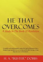 He That Overcomes