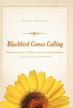 Blackbird Comes Calling