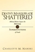 Death's Masquerade Shattered