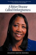 Bitter Disease Called Unforgiveness