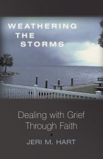 Weathering the Storms
