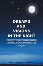 Dreams and Visions in the Night