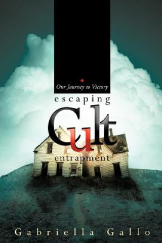 Escaping Cult Entrapment