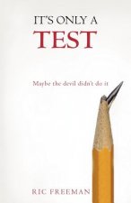 It's Only a Test