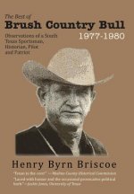 Best of Brush Country Bull 1977-1980