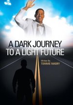 Dark Journey to a Light Future
