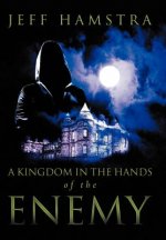 Kingdom in the Hands of the Enemy