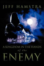 Kingdom in the Hands of the Enemy