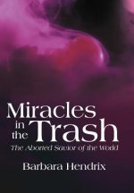 Miracles in the Trash