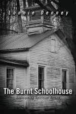 Burnt Schoolhouse