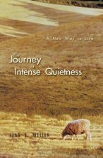 Journey of Intense Quietness