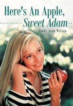 Here's An Apple, Sweet Adam
