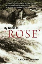 My Name Is 'Rose'