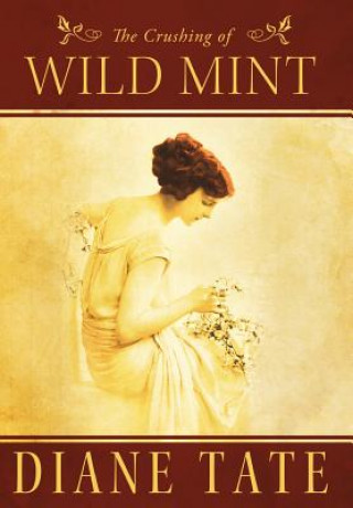 Crushing of Wild Mint