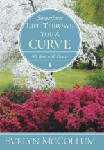 Sometimes Life Throws You a Curve