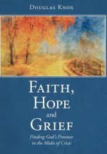 Faith, Hope and Grief