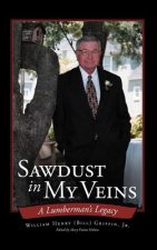 Sawdust In My Veins